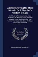 A Review, Giving the Main Ideas in Dr. E. Beecher's Conflict of Ages