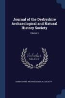 Journal of the Derbyshire Archaeological and Natural History Society; Volume 5