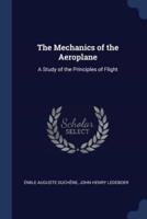 The Mechanics of the Aeroplane