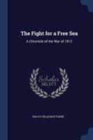 The Fight for a Free Sea