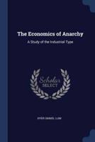 The Economics of Anarchy