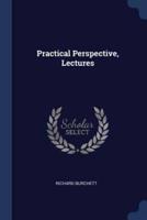 Practical Perspective, Lectures