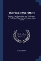 The Faith of Our Fathers