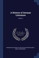 A History of German Literature; Volume 1