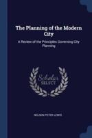 The Planning of the Modern City