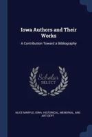 Iowa Authors and Their Works