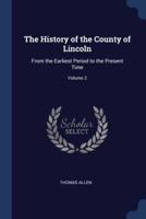 The History of the County of Lincoln
