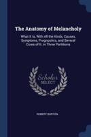 The Anatomy of Melancholy