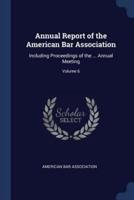 Annual Report of the American Bar Association