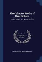 The Collected Works of Henrik Ibsen