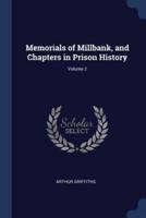 Memorials of Millbank, and Chapters in Prison History; Volume 2