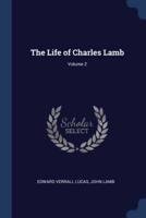 The Life of Charles Lamb; Volume 2