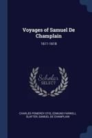 Voyages of Samuel De Champlain