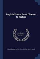 English Poems From Chaucer to Kipling