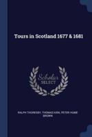 Tours in Scotland 1677 & 1681