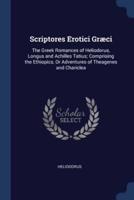Scriptores Erotici Græci