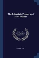 The Interstate Primer and First Reader