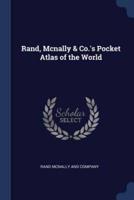 Rand, Mcnally & Co.'s Pocket Atlas of the World