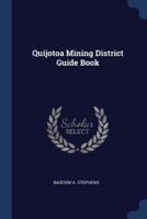 Quijotoa Mining District Guide Book