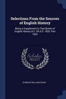 Selections From the Sources of English History