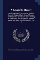 A Debate On Slavery