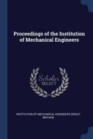 Proceedings of the Institution of Mechanical Engineers
