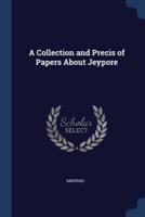 A Collection and Precis of Papers About Jeypore