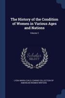 The History of the Condition of Women in Various Ages and Nations; Volume 2
