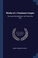 Works of J. Fenimore Cooper