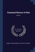 Financial History of Ohio; Volume 1