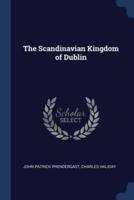 The Scandinavian Kingdom of Dublin