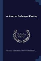 A Study of Prolonged Fasting