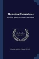 The Animal Tuberculoses