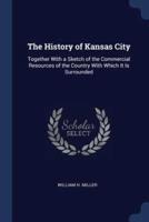 The History of Kansas City