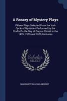 A Rosary of Mystery Plays