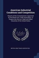 American Industrial Conditions and Competition