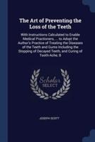 The Art of Preventing the Loss of the Teeth