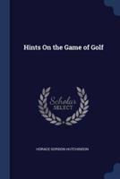 Hints On the Game of Golf