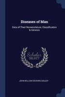 Diseases of Man