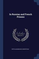 In Russian and French Prisons