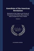 Anecdotes of the American Revolution