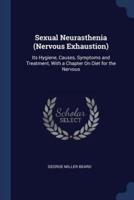 Sexual Neurasthenia (Nervous Exhaustion)