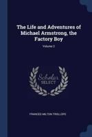 The Life and Adventures of Michael Armstrong, the Factory Boy; Volume 2