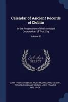 Calendar of Ancient Records of Dublin