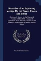 Narrative of an Exploring Voyage Up the Rivers Kwóra and Bínue