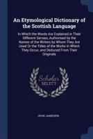 An Etymological Dictionary of the Scottish Language