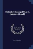 Methodist Episcopal Church Numbers 1,2, and 3