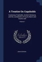 A Treatise On Copyholds