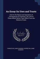 An Essay On Uses and Trusts