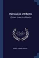 The Making of Citizens